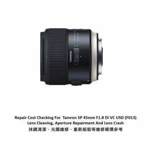Repair Cost Checking For Tamron SP 45mm F1.8 Di VC USD (F013) Lens Cleaning