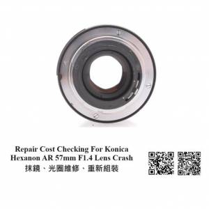 Repair Cost Checking For Konica Hexanon AR 57mm F1.4 Lens Crash 抹鏡、光圈維修...