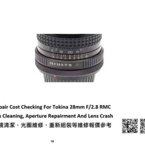 Repair Cost Checking For Tokina 28mm F/2.8 RMC Lens Cleaning, Aperture Repair