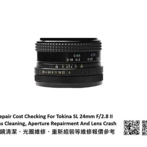 Repair Cost Checking For Tokina SL 24mm F/2.8 II Lens Cleaning, Aperture Repair