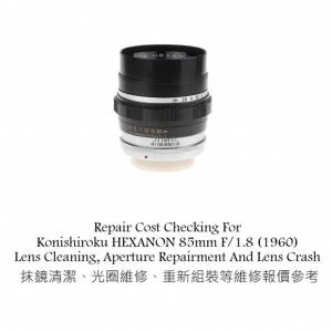 Repair Cost Checking For Konishiroku HEXANON 85mm F/1.8 (1960) Lens Cleaning