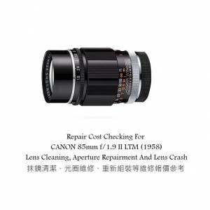 Repair Cost Checking For CANON 85mm f/1.9 II LTM (1958) Lens Cleaning